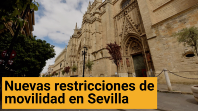La Junta cierra la provincia de Sevilla y todos sus municipios hasta el 9 de noviembre